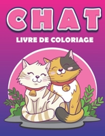 livre de coloriage de chat: Un excellent cadeau pour les filles et les garçons et les adultes. amoureux des chats, Soulagement du Stress, 50 Dessi B08VYFJQWT Book Cover