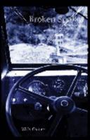 Broken Spokes: A Play In Seven Scenes 0971924821 Book Cover