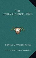 The Story Of Dick 1165785641 Book Cover
