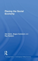 Placing the Social Economy (Contemporary Politicaleconomy, 7) 0415260884 Book Cover