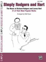 Simply Rodgers and Hart: The Music of Richard Rodgers and Lorenz Hart -- 21 of Their Most Popular Works 0739051792 Book Cover
