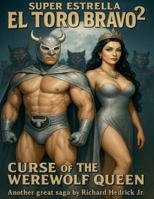 Super Estrella El Toro Bravo 2 B0G4VMKDW7 Book Cover