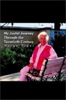 My Joyful Journey Through the Twentieth Century 075969009X Book Cover