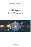L'Énigme de la Personne (French Edition) 2414150831 Book Cover