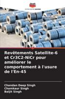 Revêtements Satellite-6 et Cr3C2-NiCr pour améliorer le comportement à l'usure de l'En-45 (French Edition) 6206901440 Book Cover