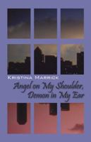 Angel on My Shoulder, Demon in My Ear 1432731815 Book Cover