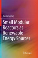 Small Modular Reactors as Renewable Energy Sources 3030064697 Book Cover