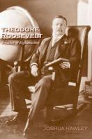 Theodore Roosevelt: Preacher of Righteousness 030021748X Book Cover