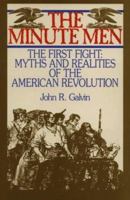 The Minute Men: A Compact History Of The Defenders Of The American Colonies 1645-1775 1574880497 Book Cover