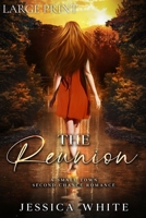 The Reunion (Large Print): A Small Town Second Chance Romance B0FS5YFDSC Book Cover