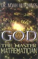 God, The Master Mathematician 157558106X Book Cover