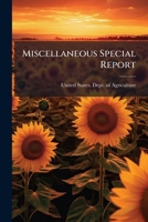 Miscellaneous Special Report... 1271738279 Book Cover