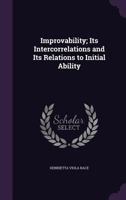 Improvability; Its Intercorrelations and Its Relations to Initial Ability 134104310X Book Cover