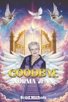 Goodbye Norma Jean B0FR25YW4H Book Cover