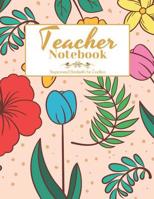 Teacher Notebook: Motivational and inspirational notebook with quote, Inspirational Notebooks for Teachers 107822160X Book Cover