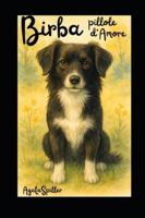 Birba: Pillole d'Amore B0G315S4D3 Book Cover