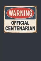 Warning Official Centenarian 1794587055 Book Cover