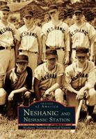 Neshanic and Neshanic Station 0738501409 Book Cover