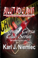 Bullet Hole Drive: A Pedal to the Metal Citywide Demolition Mystery 0983366365 Book Cover