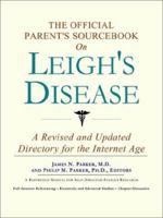 The Official Parent's Sourcebook on Leigh's Disease: A Revised and Updated Directory for the Internet Age 059783010X Book Cover