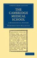 The Cambridge Medical School: A Biographical History 1108003435 Book Cover