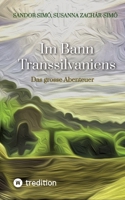 Im Bann Transsilvaniens: Das grosse Abenteuer 3384145895 Book Cover