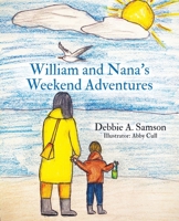 William and Nana's Weekend Adventures 0228885949 Book Cover