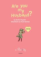 Are You My Husband?: I Can Find Him All by Myself 0789309750 Book Cover