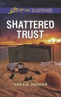 Shattered Trust 1335232001 Book Cover
