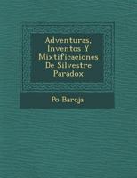 Aventuras, inventos y mixtificaciones de Silvestre Paradox 151939392X Book Cover