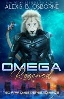 Omega Rescued: A Sci-Fi MF Omegaverse Alien Romance 1957341114 Book Cover
