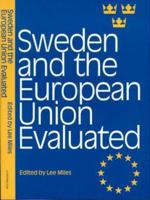 Sweden and the European Union Evaluated 0826448690 Book Cover
