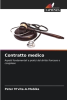Contratto medico: Aspetti fondamentali e pratici del diritto francese e congolese 6206313727 Book Cover