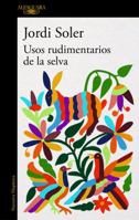 Usos Rudimentarios de la Selva 6073163657 Book Cover
