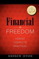 Financial Freedom on-the-go: Honest. Complete. Practical 0646567195 Book Cover