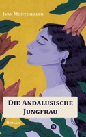 Die andalusische Jungfrau (German Edition) 3384655524 Book Cover