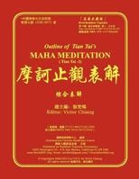 Outline of Tian Tai's Maha Meditation: Tien Tai Meditation-2 147748468X Book Cover