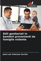 Stili genitoriali in bambini provenienti da famiglie violente (Italian Edition) 6206572277 Book Cover