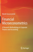 Financial Microeconometrics: A Research Methodology in Corporate Finance and Accounting 3030342182 Book Cover