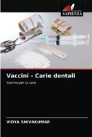 Vaccini - Carie dentali 6202905840 Book Cover
