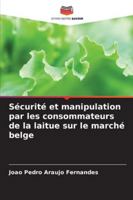 Sécurité et manipulation par les consommateurs de la laitue sur le marché belge 6209291988 Book Cover