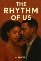 The Rhythm Of Us: The Novel B0FMX8BFXH Book Cover