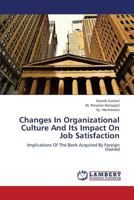 Changes in Organizational Culture and Its Impact on Job Satisfaction 3659369152 Book Cover