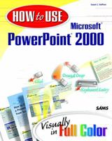 How to Use Microsoft PowerPoint 2000 0672315297 Book Cover
