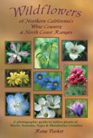 Wildflowers of Northern California's Wine Country & North Coast Ranges 097904300X Book Cover