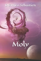 Moly tome 1 B09M4THFVM Book Cover