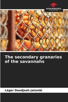 The secondary granaries of the savannahs 620622385X Book Cover