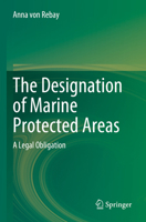 The Designation of Marine Protected Areas: A Legal Obligation 3031291743 Book Cover