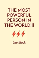 The Most Powerful Person in the World!!! 1088246958 Book Cover