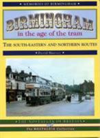 Birmingham in the Age of the Tram : The South-Western Routes 1857941829 Book Cover